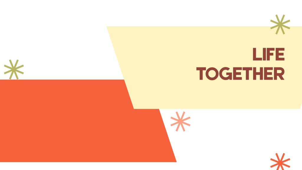 Life Together: Koinonia